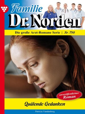 cover image of Familie Dr. Norden 790 – Arztroman